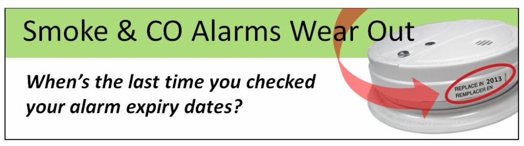 Smoke & CO Alarms Wear Out:  Check your expiry dates