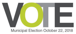 VOTE. Municipal Electrion October 22, 2018