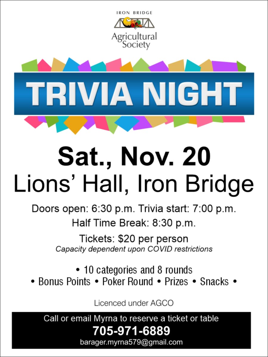 Agricultural Society Trivia Night. Saturday November 20, 2021. Located at the Lions Hall. Doors open at 6:30 Trivia starts at 7:00 p.m.