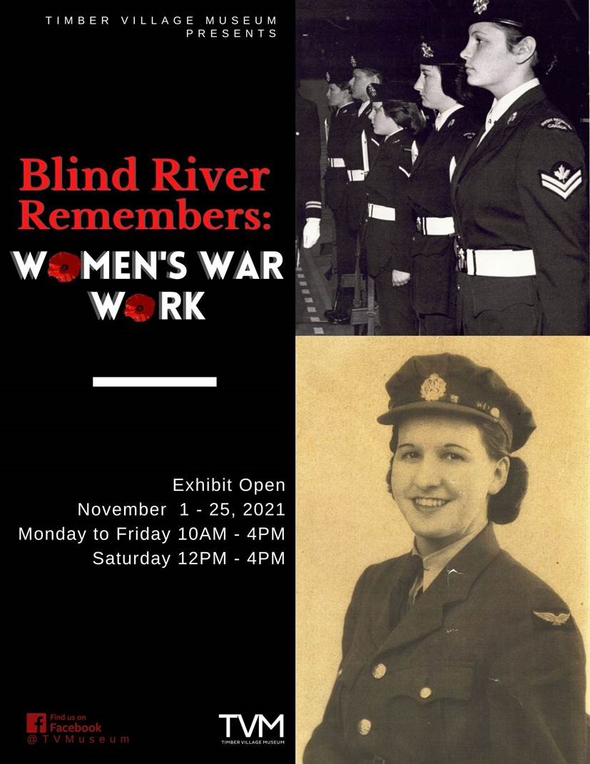 Blind River Remembers: Womens War Work - Exhibit Opens November 1-25, Monday - Friday 10 a.m. - 4p.m. ; Saturday 12p.m. - 4p.m.