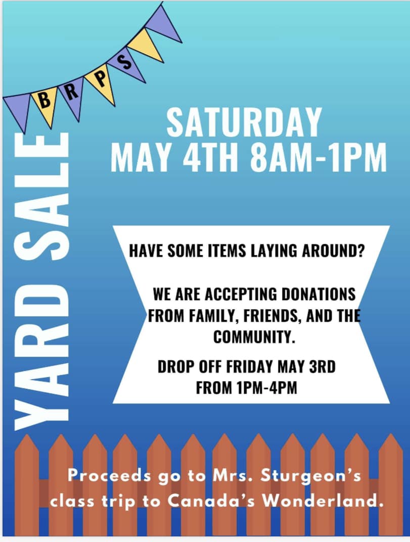 Blind River Public School will be hosting a yard sale on May 4th, 2023 from 8 a.m. to 1 p.m. Donations can be dropped off Friday, May 3, from 1 p.m. to 4 p.m. Proceeds will go to Mrs. Sturgeon's Class trip to Canada's Wonderland