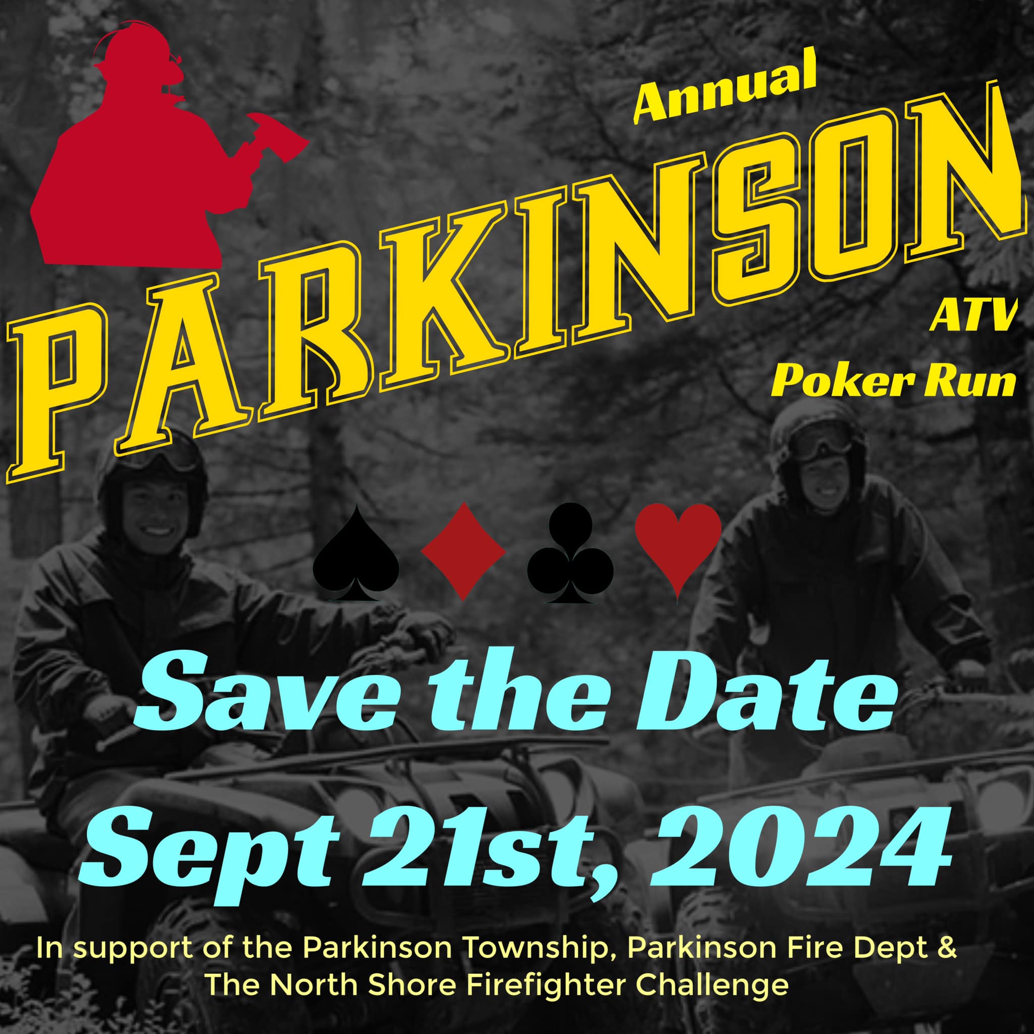 Parkinson will be hosting their Annual ATV Poker Run on Saturday, September 21, 2023, in support of the Parkinson Township, Parkinson Fire Department, and the North Shore Firefighter Challenge. SAVE THE DATE!  